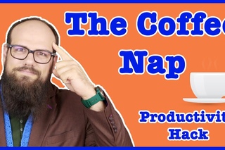 My Top Productivity Hack | The Coffee Nap