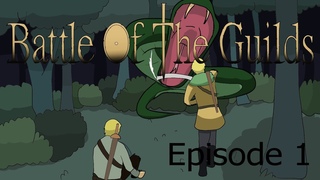 Battle Of The Guilds(Бой Гильдий)-Episode 1