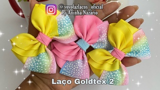 LAÇO GOLDTEX 2 | SUPER FÁCIL E LUCRATIVO @Vovó Faz Laços 💋