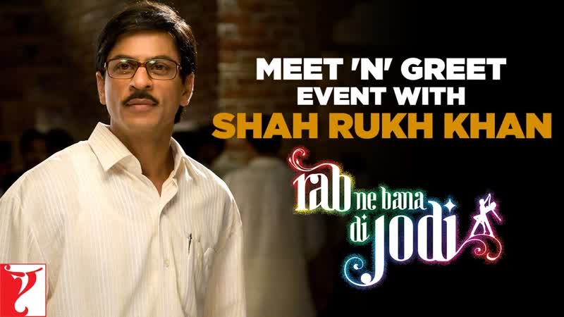 Meet n Greet, Event with Shah Rukh Khan, Rab Ne Bana Di