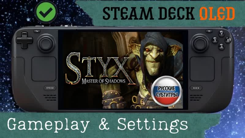 Styx: Master of Shadows Steam Deck OLED Gameplay Performance +