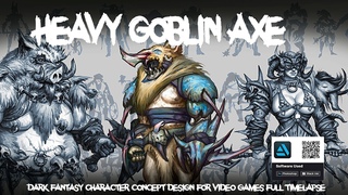 Heavy Goblin Axe / Pitfighter / 2D Character concept design for video games / Full Timelapse