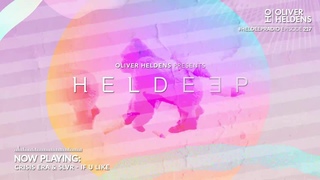 Oliver Heldens - Heldeep Radio #217
