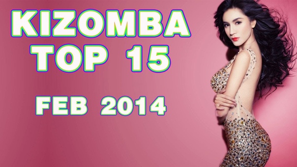 Kizomba Top 15 ( February