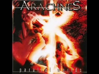 Arachnes - Parallel Worlds (Full Album)