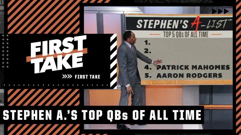 Stephens A List: The Top 5 QBs of ALL TIME , First