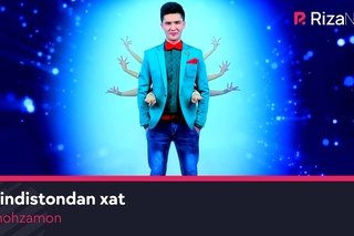 Shohzamon - Hindistondan xat | Шохзамон- Хиндистондан хат
