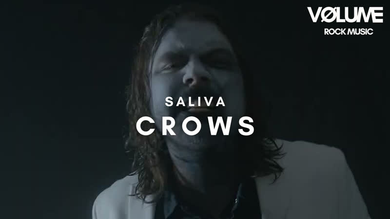 SALIVA CROWS ( Official Music