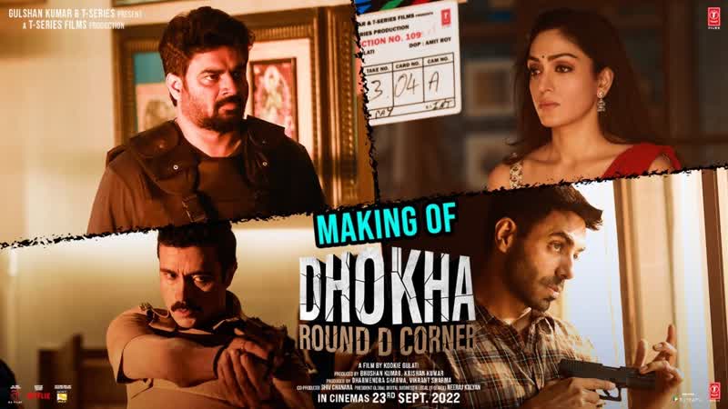 Behind The Scenes, Dhokha: Round D Corner, R. Madhavan, Khushalii K, Darshan, Aparshakti, Kookie