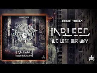 01- Inbleed - We lost our way (Ashes of a Falling Empire Album) - Official Video