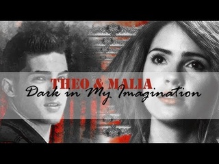 Theo + Malia || Dark In My Imagination