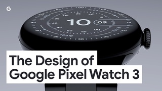 The Design of Pixel Watch 3
