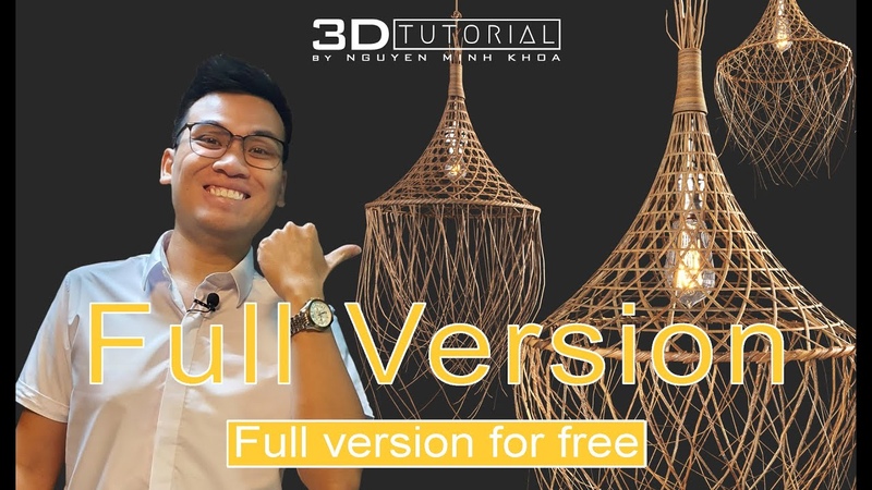 Full version, Tutorial Modeling Rattan Lamp (3 D Max +
