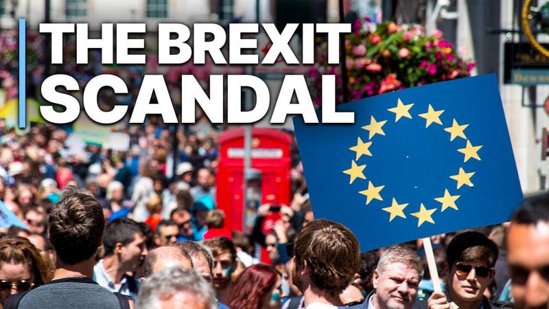The Brexit Scandal, Dark Money, Bought Brexit ,